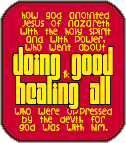Doing good and healing all