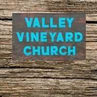 Valley Vineyard Church - Chippewa Falls, Wisconsin