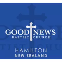 Good News Baptist Church - Hamilton, Waikato