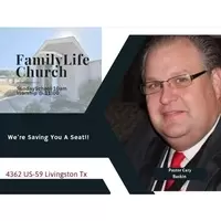 Family Life Church of Livingston, Texas - Livingston, Texas
