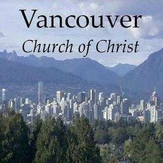 Vancouver Church of Christ - New Westminster, British Columbia
