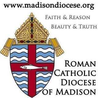 Catholic Diocese of Madison - Madison, Wisconsin