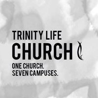 Trinity Life Church -The Unit