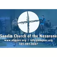 Sandia Church of the Nazarene - Albuquerque, New Mexico
