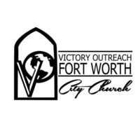 Victory Outreach Fort Worth City Church - Fort Worth, Texas