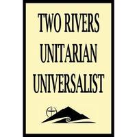 Two Rivers Unitarian Universalist