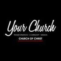 Your Church - Church of Christ