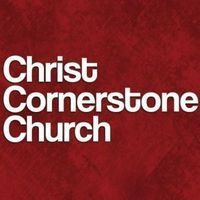 CHRIST CORNERSTONE CHURCH