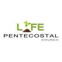 Life Pentecostal Church - Sacramento, California