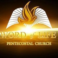 Word Of Life Pentecostal Church