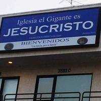 Iglesia El Gigante es Jesucristo - Castaic, California