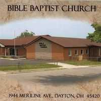 Bible Baptist Church - Dayton, Ohio