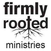 Firmly Rooted Ministries