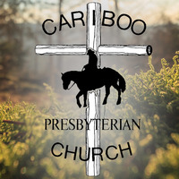 Cariboo Presbyterian Church