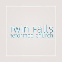 Twin Falls Reformed Church