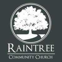 Raintree Community Church - Lees Summit, Missouri