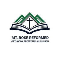Mt. Rose Reformed Orthodox Presbyterian Church
