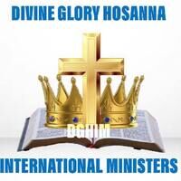 Divine Glory Hosanna International Ministries UK