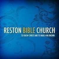 Reston Bible Church - Reston, Virginia