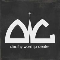 Destiny Church Worship