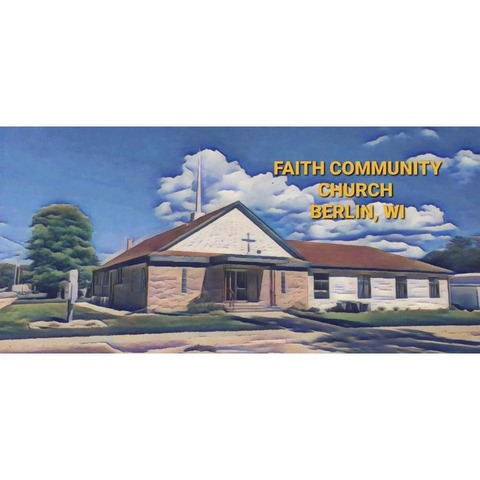 Faith Community Church - Berlin, Wisconsin