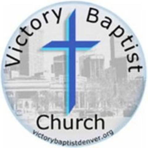Victory Baptist Church - Denver, Colorado