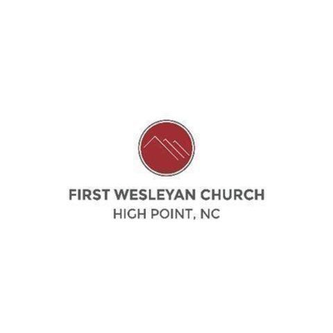 First Wesleyan Church - High Point, North Carolina