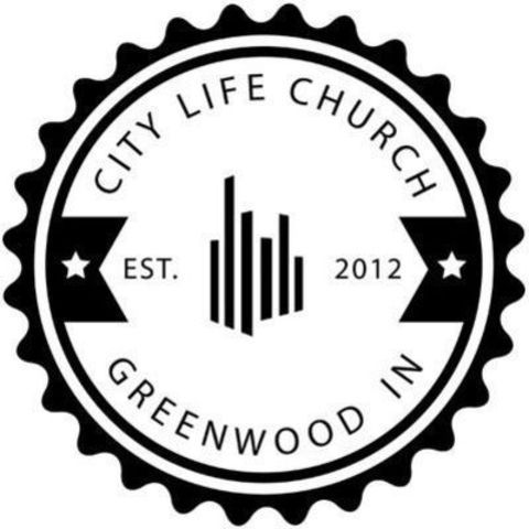 City Life Church - Greenwood, Indiana