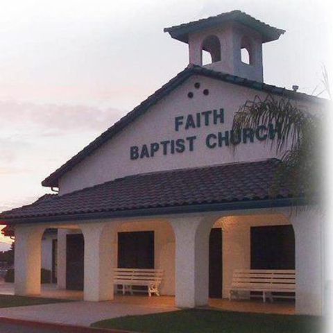 Faith Baptist Church - Wildomar, California