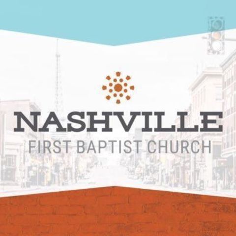 Nashville First Baptist Church - Nashville, Tennessee
