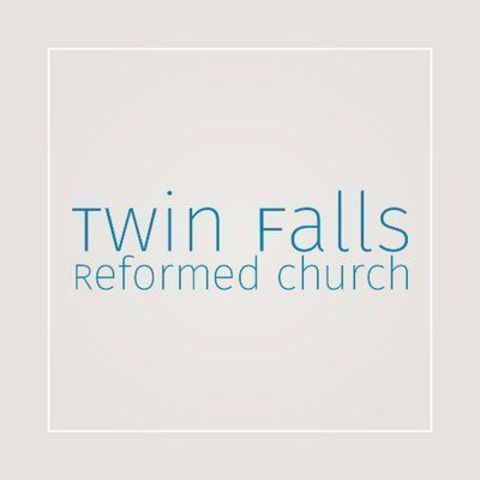 Twin Falls Reformed Church - Twin Falls, Idaho