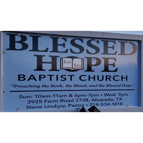 Blessed Hope Baptist Church - Alvarado, Texas