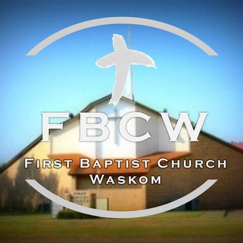 First Baptist Church - Waskom, Texas