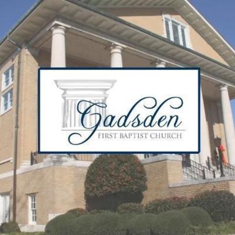 First Baptist-Gadsden - Gadsden, Alabama