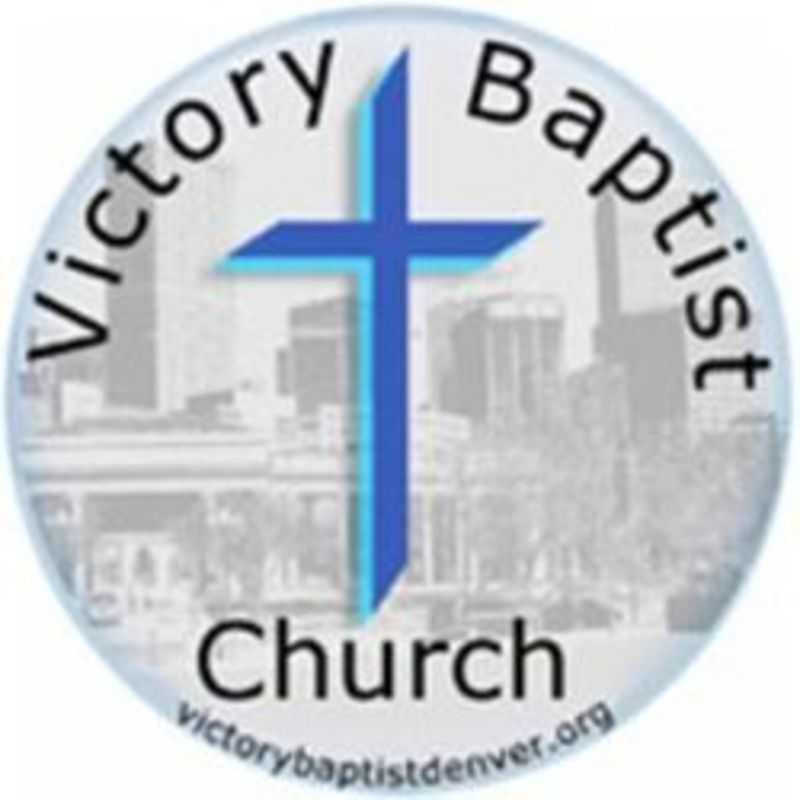Victory Baptist Church - Denver, Colorado