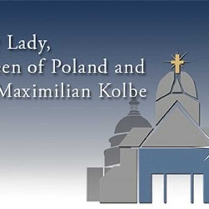 Our Lady, Queen of Poland and St. Maximilian Kolbe - Silver Spring, Maryland
