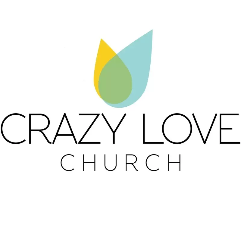 Crazy Love Church - Walla Walla, Washington