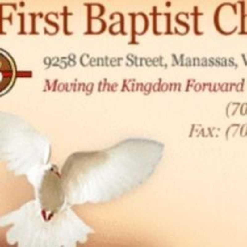 THE FIRST BAPTIST CHURCH - Manassas, Virginia