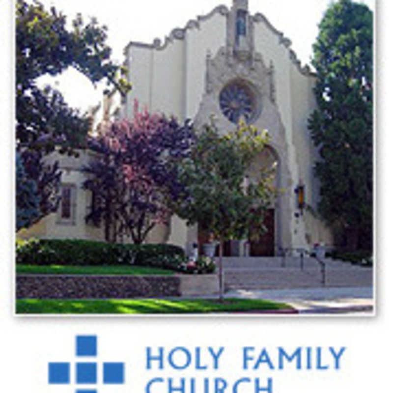 Holy Family Catholic Church - South Pasadena, California