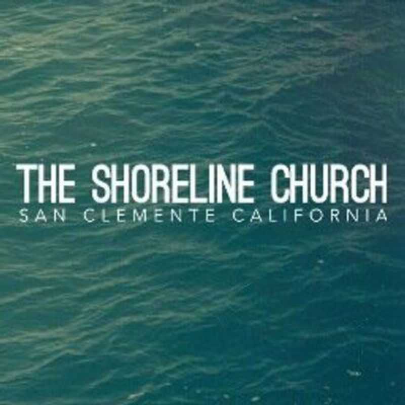 Shoreline Church-San Clemente - San Clemente, California