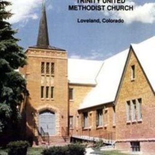 Trinity United Methodist Church Loveland, Colorado