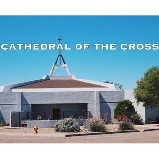 Cathedral of The Cross - Peoria, Arizona