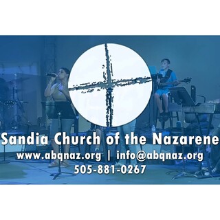 Sandia Church of the Nazarene Albuquerque, New Mexico