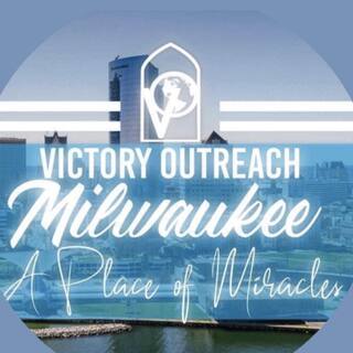 Victory Outreach Milwaukee West Allis, Wisconsin