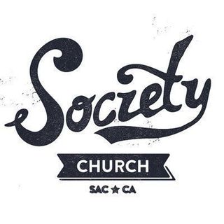 Society Church - Sacramento, California