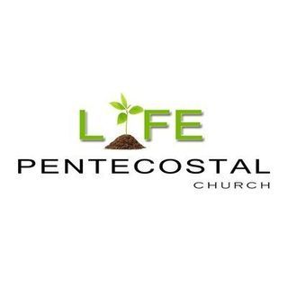 Life Pentecostal Church Sacramento, California