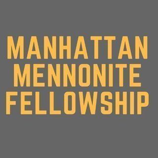 Manhattan Mennonite Fellowship New York, New York