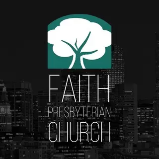 Faith Presbyterian Church - Aurora, Colorado