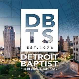 Detroit Baptist Theological Seminary - Troy, Michigan