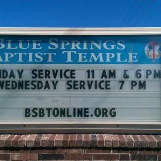 Blue Springs Baptist Temple Blue Springs, Missouri